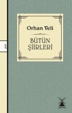 Orhan Veli - Bütün Siirleri Orhan Veli - Bütün Siirleri