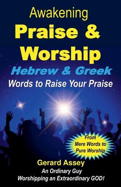 Cover Awakening Praise & Worship Hebrew & Greek Words to Raise Your Praise