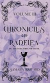 Chronicles of Radelea - Volume III - Shadow Rules the Land Chronicles of Radelea - Volume III - Shadow Rules the Land