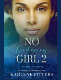 No Ordinary Girl 2 No Ordinary Girl 2