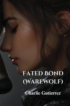 Fated Bond (Warewolf) - Gutierrez, Charlie