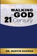 Walking With God in the 21st Century - Bild 1