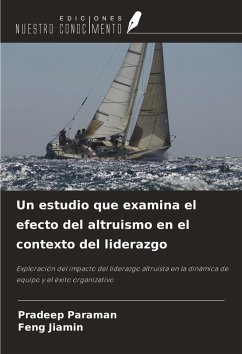 Cover Un estudio que examina el efecto del altruismo en el contexto del liderazgo