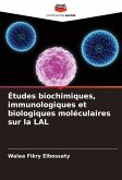 Études biochimiques, immunologiques et biologiques moléculaires sur la LAL Études biochimiques, immunologiques et biologiques moléculaires sur la LAL