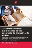 Tratamento físico-químico das águas residuais da indústria do açúcar Tratamento físico-químico das águas residuais da indústria do açúcar
