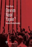 Devrim Nasil Yapilir Dünyada Strateji Arayislari Devrim Nasil Yapilir Dünyada Strateji Arayislari