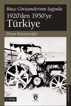 Cover Bütce Görüsmelerinin Isiginda 1920den 1950ye Türkiye