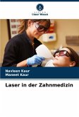 Laser in der Zahnmedizin Laser in der Zahnmedizin