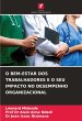 O BEM-ESTAR DOS TRABALHADORES E O SEU... - Bild 1