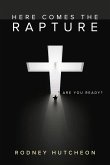 Here Comes The Rapture Here Comes The Rapture