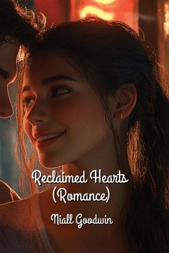 Reclaimed Hearts (Romance) - Goodwin, Niall