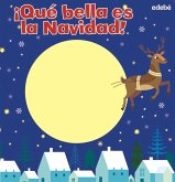 ¡QUÉ BELLA ES LA NAVIDAD! ¡QUÉ BELLA ES LA NAVIDAD!