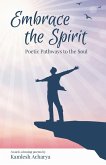 Embrace the Spirit Embrace the Spirit