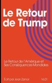 Le Retour de Trump Le Retour de Trump