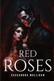 Red Roses Red Roses
