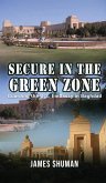 Secure in the Green Zone Secure in the Green Zone