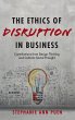 The Ethics of Disruption in Business - Bild 1