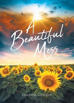 A Beautiful Mess - Gilmore, Dalinda