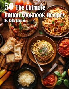 Cover 50 The Ultimate Italian Cookbook Recipes