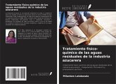 Tratamiento físico-químico de las aguas residuales de la industria azucarera Tratamiento físico-químico de las aguas residuales de la industria azucarera