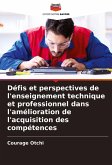 Défis et perspectives de l'enseignement technique et professionnel dans l'amélioration de l'acquisition des compétences