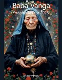Baba Vanga Prophecies for 2025 Baba Vanga Prophecies for 2025