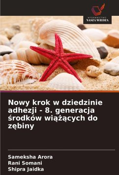 Cover Nowy krok w dziedzinie adhezji - 8. generacja ¿rodków wi¿¿¿cych do z¿biny