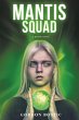 MANTIS SQUAD - Bild 1