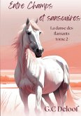 Entre Champs et sansouires Entre Champs et sansouires