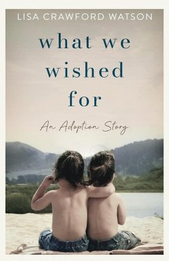 What We Wished For - Crawford Watson, Lisa