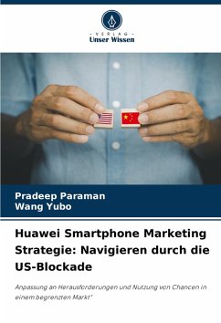 Cover Huawei Smartphone Marketing Strategie: Navigieren durch die US-Blockade