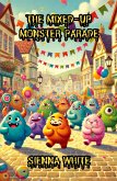 The Mixed-Up Monster Parade The Mixed-Up Monster Parade