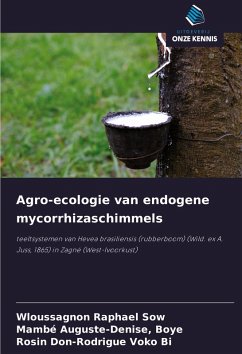 Agro-ecologie van endogene mycorrhizaschimmels - SOW, Wloussagnon Raphael;Boye, Mambé Auguste-Denise,;VOKO BI, Rosin Don-Rodrigue