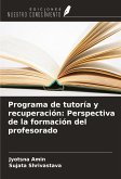 Programa de tutoría y recuperación: Perspectiva de la formación del profesorado