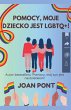 Pomocy, Moje Dziecko Jest LGBTQ+! - Bild 1