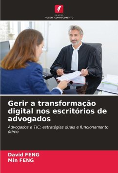 Gerir a transformação digital nos escritórios de advogados - Feng, David;FENG, Min