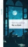 Mai ve Siyah Mai ve Siyah
