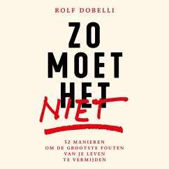 Zo moet het niet (MP3-Download) - Dobelli, Rolf