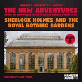 Sherlock Holmes and the Royal Botanic Gardens (The New Adventures, Episode 6) (MP3-Download) Sherlock Holmes and the Royal Botanic Gardens (The New Adventures, Episode 6) (MP3-Download)
