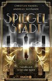 Tränen aus Gold und Silber / Spiegelstadt Bd.1 (Mängelexemplar) Tränen aus Gold und Silber / Spiegelstadt Bd.1 (Mängelexemplar)