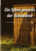 Ein Leben jenseits der Schablone