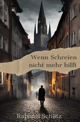 Wenn Schreien nicht mehr hilft Wenn Schreien nicht mehr hilft