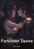 Forbidden Desire. 4 Forbidden Desire. 4