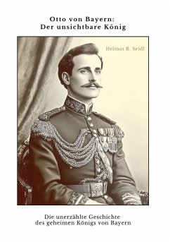 Cover Otto von Bayern: Der unsichtbare König