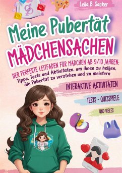 Meine Pubertät - Mädchensachen - Sacker, Leila B.