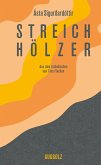 Streichhölzer Streichhölzer