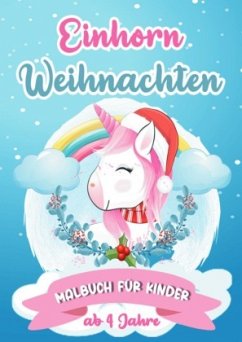 Cover Einhorn Weihnachten Malbuch für Kinder ab 4 Jahre