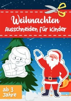 Weihnachten Ausschneiden für Kinder ab 3 Jahre - Dreams, Anne