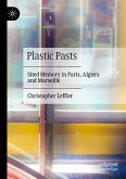 Plastic Pasts Plastic Pasts