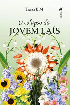 O Colapso da Jovem Laís (eBook, ePUB) - B. M, Taizi